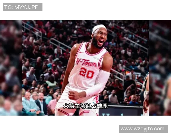 2019年火箭与雄鹿精彩对决直播回顾及赛后分析 2019年火箭与雄鹿精彩对决直播回顾及赛后分析