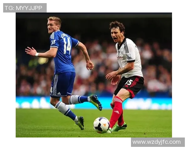 切尔西与富勒姆历史交锋战绩分析及近期表现对比